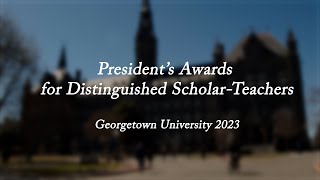 President’s Awards for Distinguished Scholar-Teachers 2023