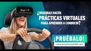 Aprende a conducir con la Realidad Virtual. PracticaVial 360º