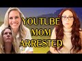 YouTube Mom Arrested For Child Abuse