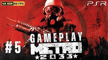 Metro 2033 Redux 🎮 Full Gameplay Part 5 Ch.4: War [4K 60FPS HDR] No Commentary