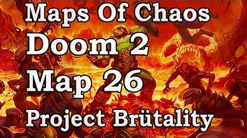 Project Brütality: Maps Of Chaos:  Map 26 Gameplay
