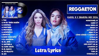Karol G x Shakira 2024 (Letra) - Las Mejores Canciones 2024 - Lo Mas Nuevo 2024 - Mix Reggaeton 2024