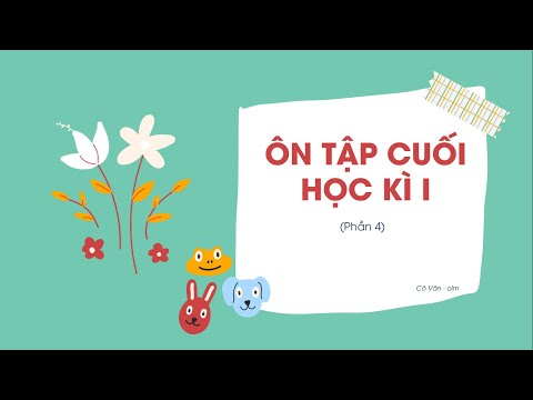 Video Bài 18: Ôn tập cuối học kì I - Phần 4 (Tiết 7,8) -... - YouTube