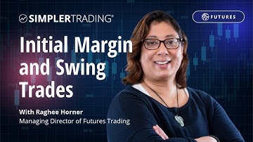 Futures Trading: Initial Margin and Swing Trades | Simpler Trading
