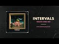 Intervals  touch and go official audio  new album out now