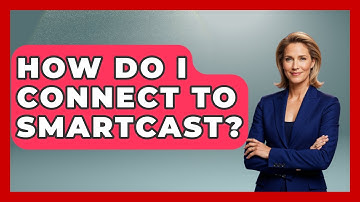 How Do I Connect To SmartCast? - NextGen Viewing and Audio