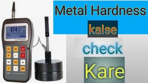 Metal Hardness Kaise Pata Kare/How To Check The Hardness Of Metal/ Hardness Testing Machine