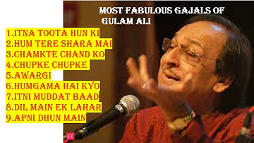 Most Fabulous Gajals of Gulam Ali