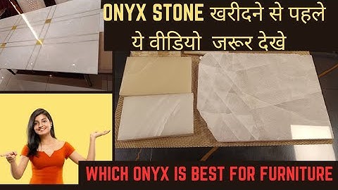 What is onyx stone | Which Onyx Marble is best for furniture