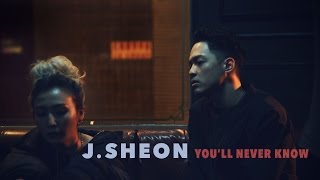 J.Sheon - You'll Never Know (Official Music Video) chords