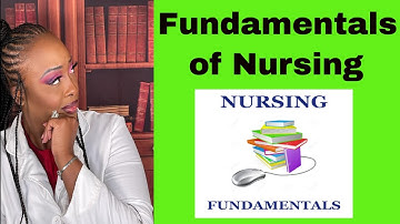 Fundamentals of Nursing
