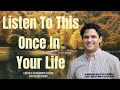 Listen to this once in your life a being  blossoming session with nithya shanti