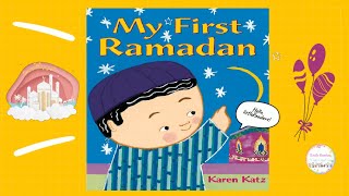 READ ALOUD BOOK : MY FIRST RAMADAN  l story about ramadan l RAMADAN 2023l RAMADAN FOR KIDS