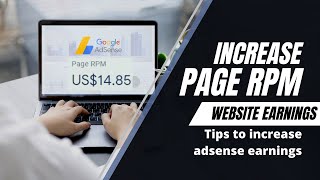 Increase google adsense revenue | Improve Page RPM | Increase website earnings