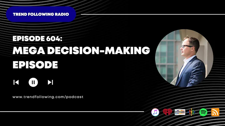 Ep. 604: Mega Decision-Making Episode with Michael Covel on Trend Following Radio