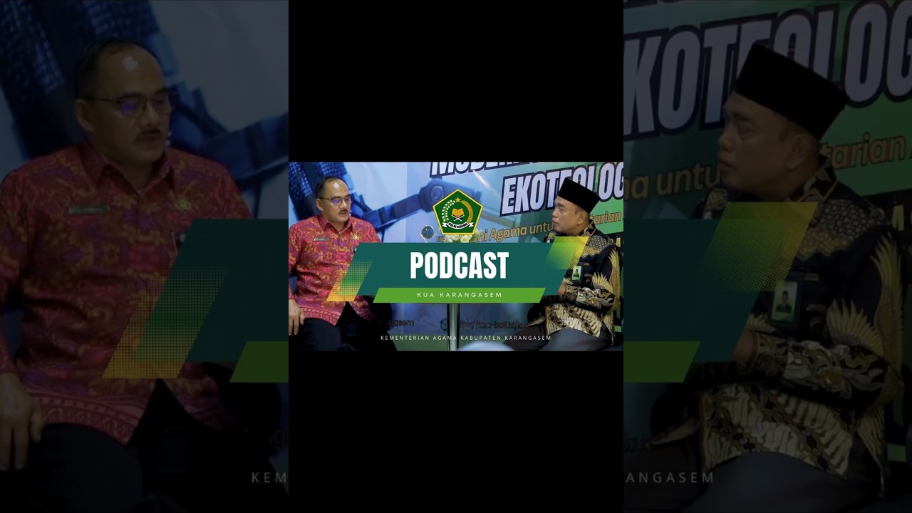 [PODCAST RUANG CAKAP: BINCANG KHUSUS BERSAMA KEPALA KANKEMENAG KARANGASEM] 🎙️✨