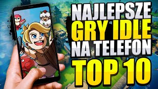 Najlepsze Gry Idle Na Telefon |TOP 10 ?Android| Warto Zagrać ????