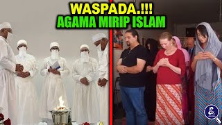 KETAHUILAH! 8 Agama yang Hampir Mirip dengan Agama Islam