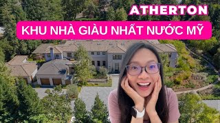 Giới Siêu Giàu ở Mỹ sống ra sao? Atherton - Người Nghèo Không có cửa ở đây vì bị Nhà Giàu Phản Đối