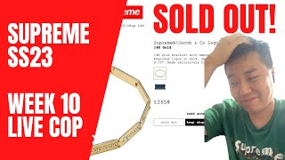 😱 14K Gold Sold Out in Seconds? Supreme SS23 Week 10 Live Cop