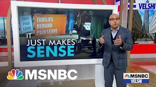 Velshi Paid Family Leave Is Not A Handout. Its Good Economics.