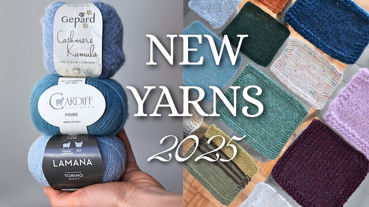 NEW 2025 Yarn RELEASES 🧶 I Swatched Them ALL!