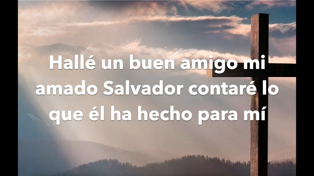 Hallé un buen amigo - Coro pentecostal con letra