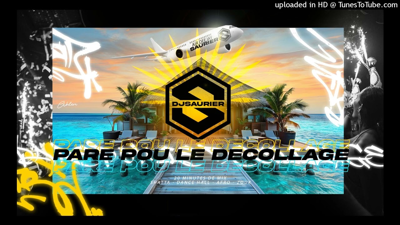 DJ SAURIER - PARÉ POU LE DÉCOLLAGE 🔥