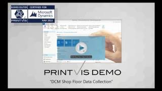 PrintVis Demo: DCM Shop Floor Data Collection