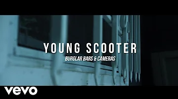 Young Scooter - Burglar Bars and Cameras