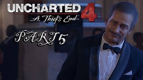 Uncharted 4 Walkthrough Part 5 - ONCE A THIEF! (Lets Play Commentary)