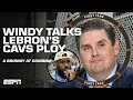  whats going on with lebron  windy analyzes lebrons cavs publicity stunt  first take