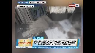 BT: Atty. Fredric Anthony Santos, ikatlong BuCor official na napatay mula noong...