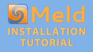 Meld Installation for Windows Tutorial/Walkthrough