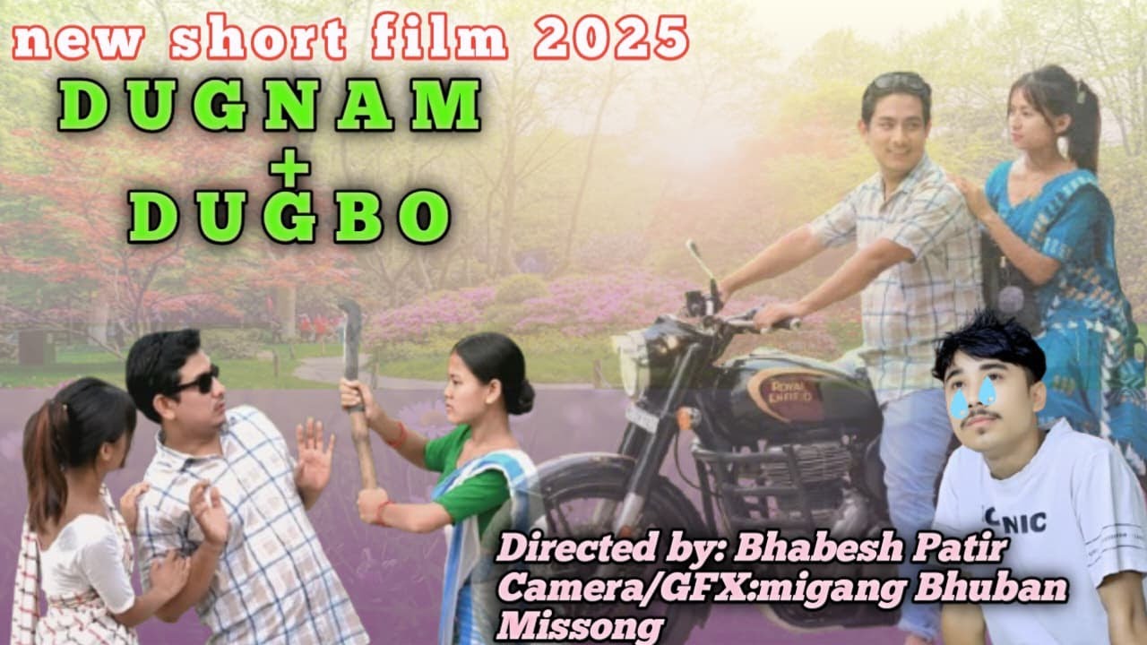 DUGNE' - DUGBO || MISING SHORT FILM || BHABESH PATIR