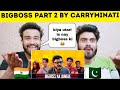 Bigboss Bigboss Bigboss part 2 |carryminati| reaction by |Pakistani Bros Reactions|
