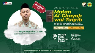 Mudzakarah Kitab Matan Alghayah Wattaqrib  bag4  Ust Muhammad Setyo Nugroho Lcmh  Ppids