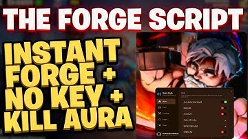 [NEW] The Forge Script (No Key) - Auto Mine, Auto Attack, Kill Aura & Instant Forge