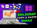 Get Paid $114.51 to Copy &amp; Paste Email Templates! *FREE!* | Make Money Online Sending Emails