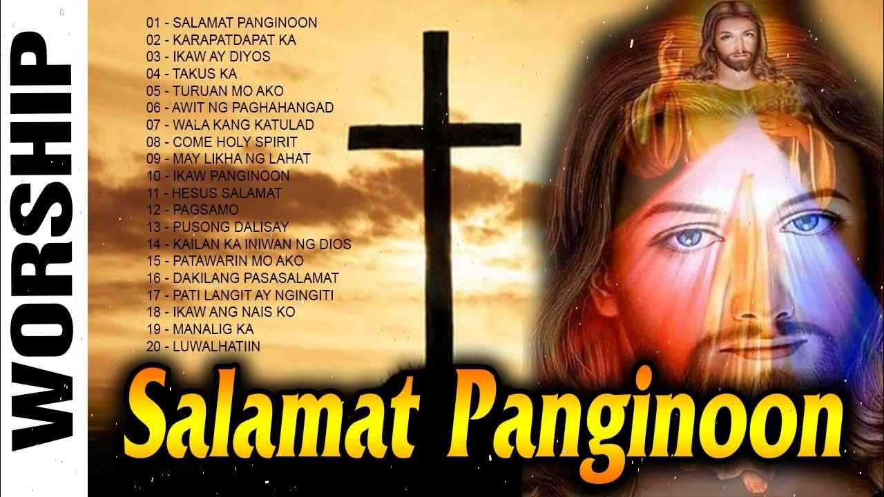Salamat Panginoon Soul Lifting Tagalog Christian Worship Songs