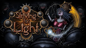 Striving for Light - Early Access Trailer