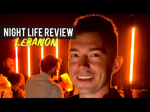 2021 Lebanon Night Life Review