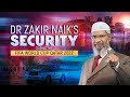 Dr Zakir Naik’s Security during the FIFA World Cup.
