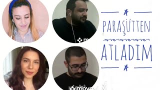 Paraşütten atladım 🎶 - Onur YAMAÇ - Nisan ASLANGİRAY - Filiz YILDIZAY - Serhat KOCA Resimi