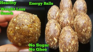 Healthy Energy Balls No Sugar No Ghee/Oil Weight Loss Snack Recipe - Energy Laddu |