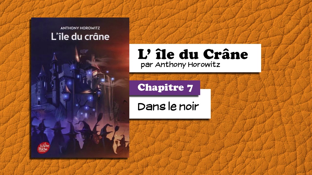 📙🔊 L'Ile du crane - chapitre 7 : Dans le noir / Livre audio - YouTube