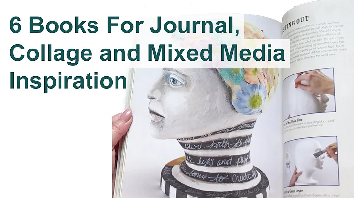 6 Books For Journal and Mixed Media Art Inspiratio...