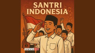 Download Lagu Santri Indonesia MP3