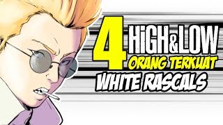 High & Low 4 Orang Terkuat Di White Rascals