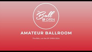 Amateur Ballroom ~ San Fran Open 2024 ~ The Ball At The San Fran Open 2024